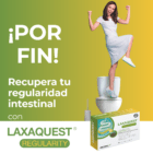 ¡Di adiós al estreñimiento! Con Laxaquest® Regularity, recuperarás la regularidad intestinal.